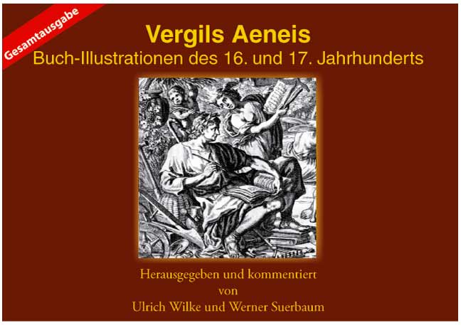 Vergil Gesamtausgabe (14,8x21 cm) <br> Buch-Illustrationen des 16. und 17. Jahrhunderts
