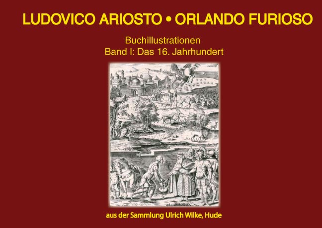 Ludovico Ariosto • Orlando Furioso Buchillustrationen Bd. 1